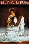 [Mail Order Bride 02] • Mail Order Bride · the Master · A Historical Mail Order Bride Story (Mail Order Brides)